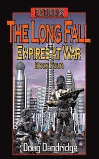 Doug Dandridge - Exodus: Empires at War: Book 4: The Long Fall, Häftad. Tillgänglighet: Lägg i varukorg
