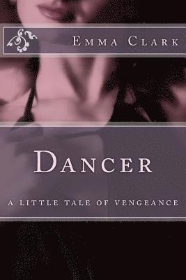 Emma Clark - Dancer, Häftad. Tillgänglighet: Lägg i varukorg