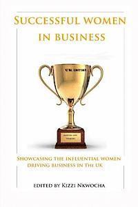 Kizzi Nkwocha - Successful Women In Business - UK Edition, Häftad. Tillgänglighet: Lägg i varukorg