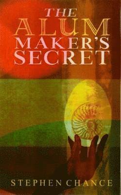 Stephen Chance - Alum Maker's Secret, Häftad. Tillgänglighet: Lägg i varukorg