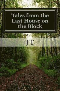 J. T - Tales from the Last House on the Block: As Jim Sees It, Häftad. Tillgänglighet: Lägg i varukorg