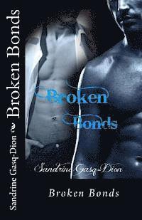 Sandrine Gasq-Dion, Jennifer Jenjo Jacobson - Broken Bonds, Häftad
