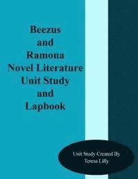 Teresa Ives Lilly - Beezus and Ramona Novel Literature Unit Study and Lapbook, Häftad. Tillgänglighet: Lägg i varukorg