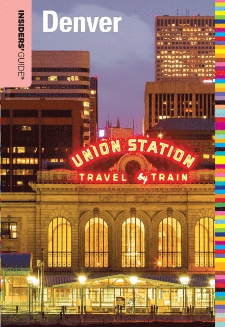 Eric Lindberg - Insiders' Guide(R) to Denver, E-bok