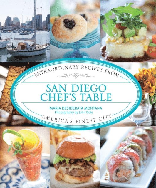 Maria Desiderata Montana - San Diego Chef's Table, E-bok