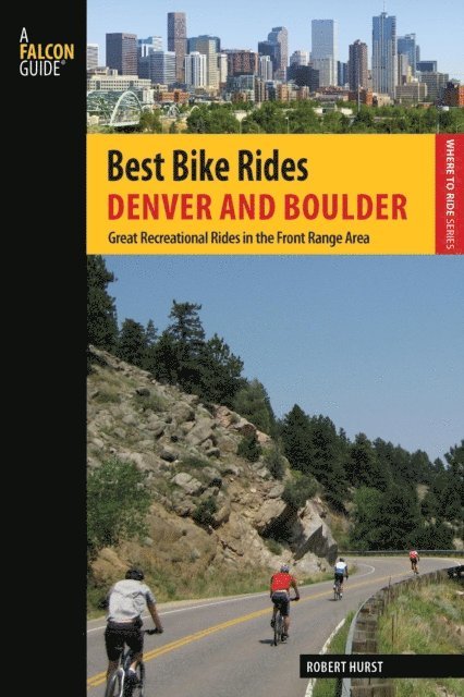 Robert Hurst - Best Bike Rides Denver and Boulder, E-bok