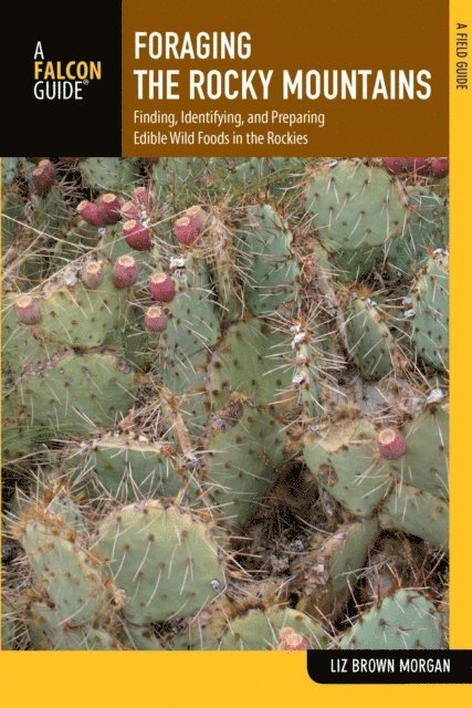 Liz Brown Morgan - Foraging the Rocky Mountains, E-bok