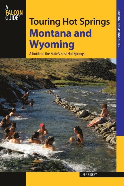 Jeff Birkby - Touring Hot Springs Montana and Wyoming, E-bok
