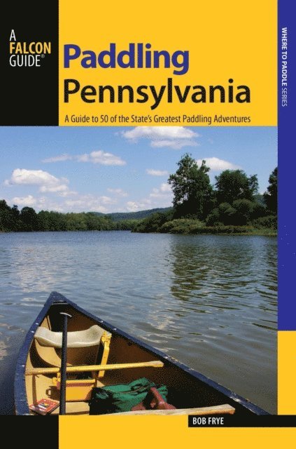 Bob Frye - Paddling Pennsylvania, E-bok
