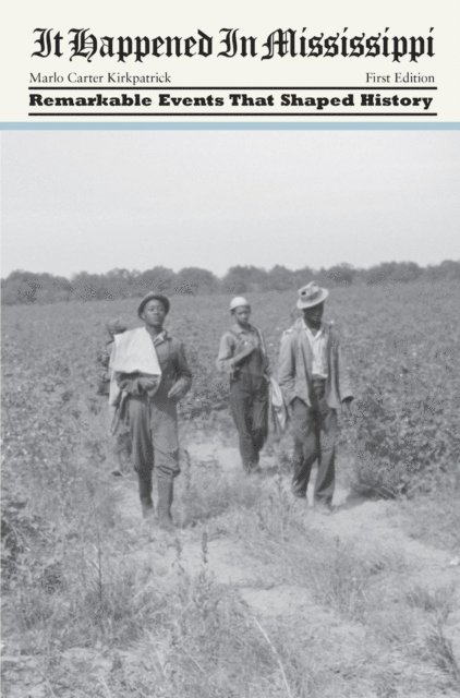 Marlo Carter Kirkpatrick - It Happened in Mississippi, E-bok