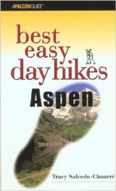 Tracy Salcedo - Best Easy Day Hikes Aspen, E-bok