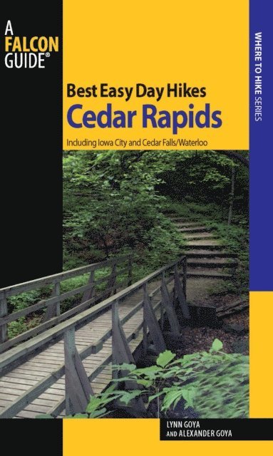 Alexander Goya, Lynn Goya - Best Easy Day Hikes Cedar Rapids, E-bok