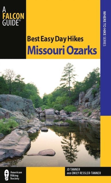 Emily Tanner, JD Tanner - Best Easy Day Hikes Missouri Ozarks, E-bok