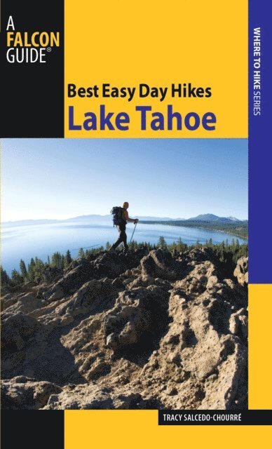 Tracy Salcedo - Best Easy Day Hikes Lake Tahoe, E-bok. Tillgänglighet: Lägg i varukorg