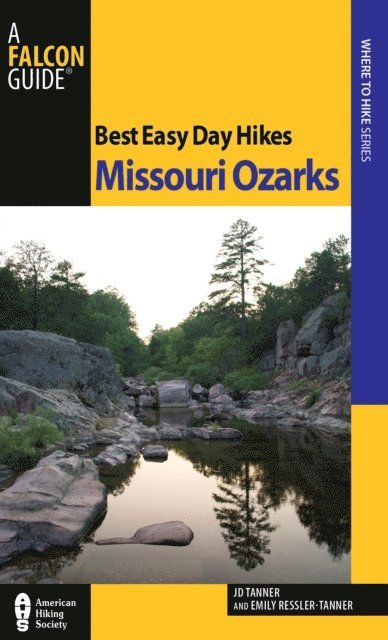 Emily Tanner, JD Tanner - Best Easy Day Hikes Springfield, Missouri, E-bok
