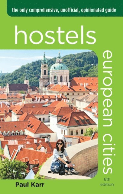 Paul Karr - Hostels European Cities, E-bok
