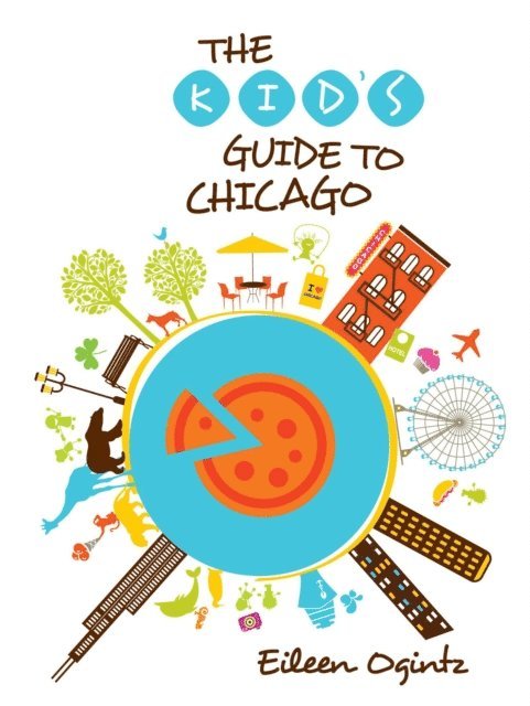 Eileen Ogintz - Kid's Guide to Chicago, E-bok. Tillgänglighet: Lägg i varukorg