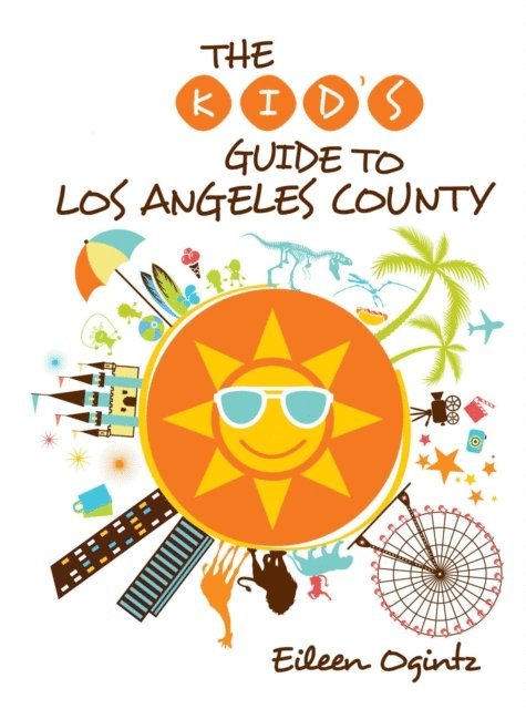 Eileen Ogintz - Kid's Guide to Los Angeles County, E-bok. Tillgänglighet: Lägg i varukorg