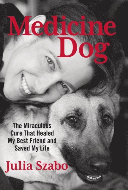 Julia Szabo - Medicine Dog, E-bok. Tillgänglighet: Lägg i varukorg