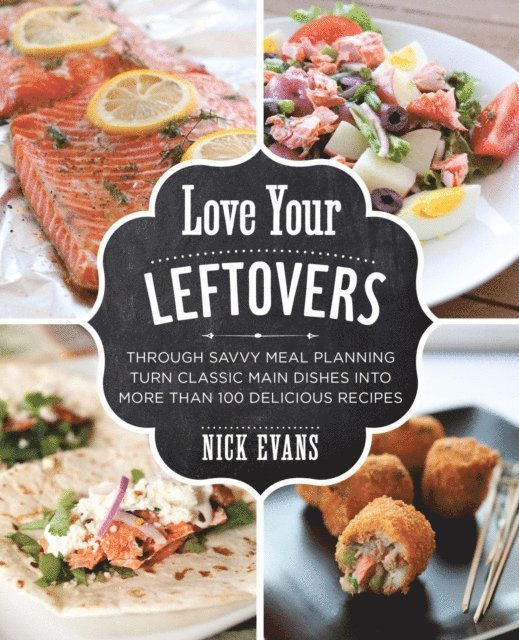 Nick Evans - Love Your Leftovers, E-bok