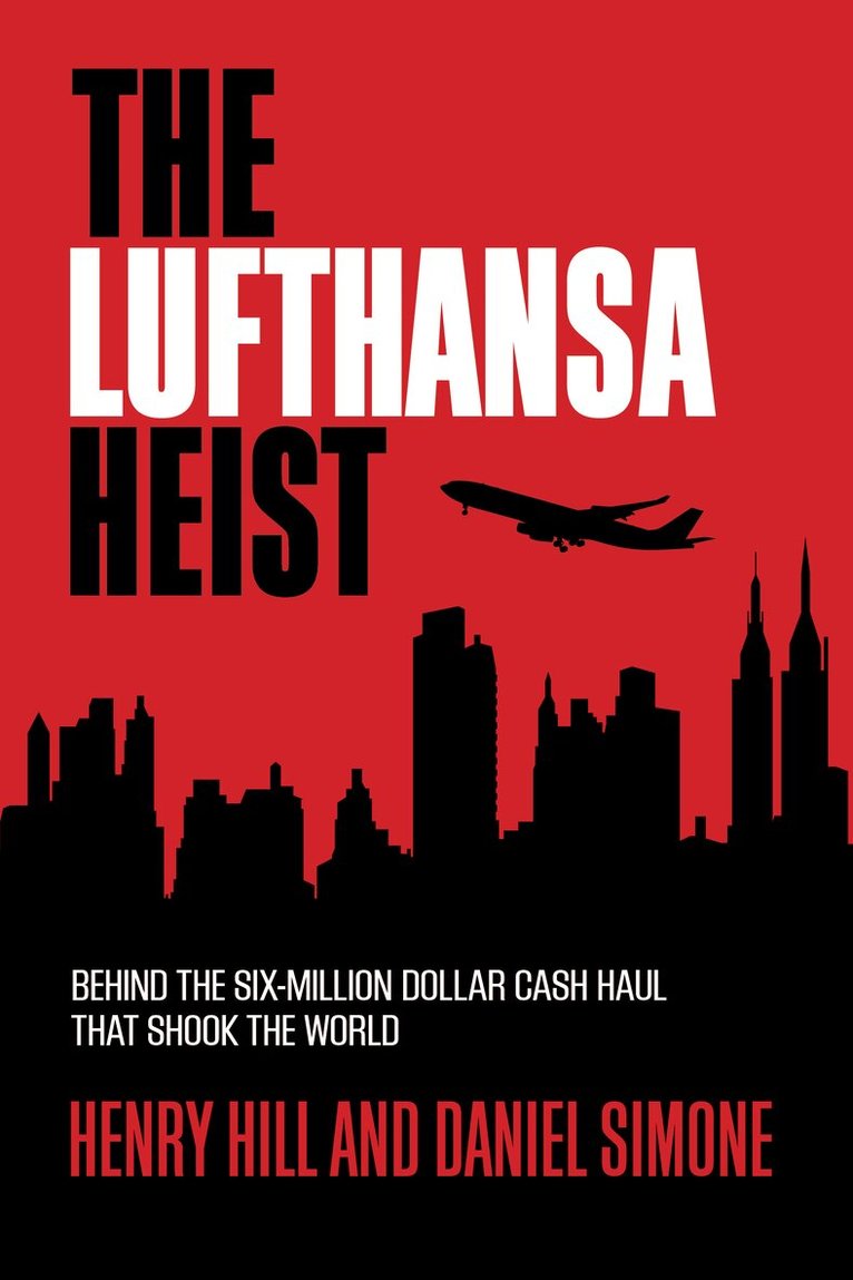 Henry Hill, Daniel Simone - Lufthansa Heist, Inbunden