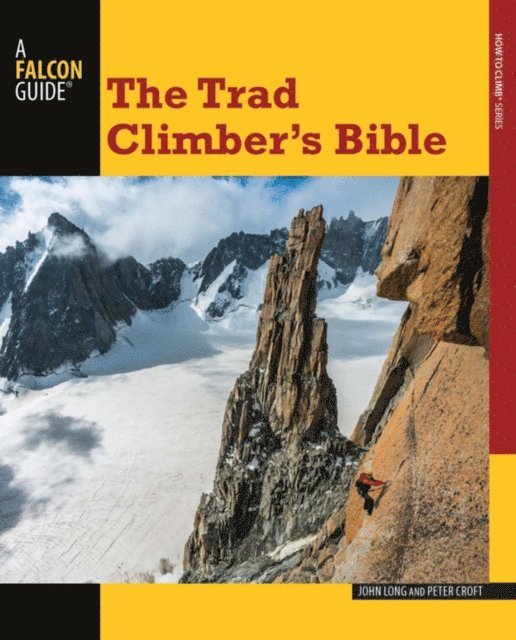 Peter Croft, John Long - Trad Climber's Bible, E-bok