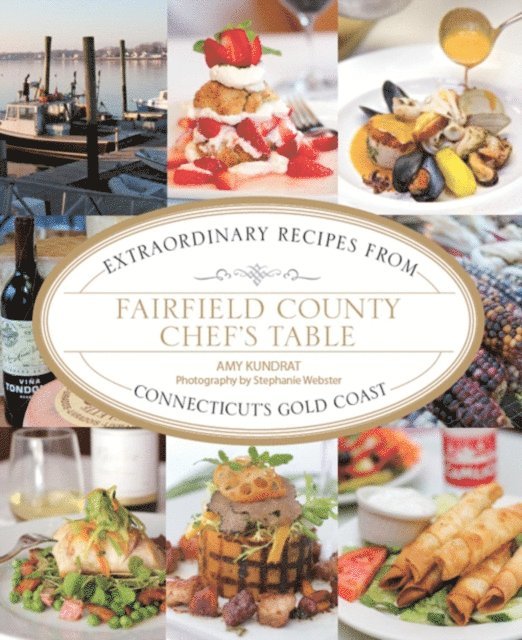 Amy Kundrat - Fairfield County Chef's Table, E-bok