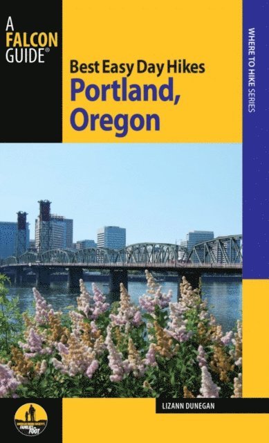 Lizann Dunegan - Best Easy Day Hikes Portland, Oregon, E-bok