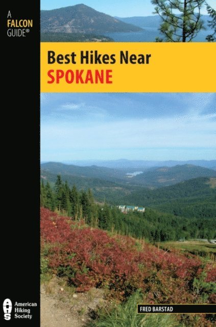 Fred Barstad - Best Hikes Near Spokane, E-bok
