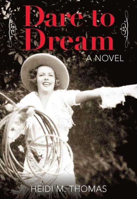 Heidi Thomas - Dare to Dream, E-bok