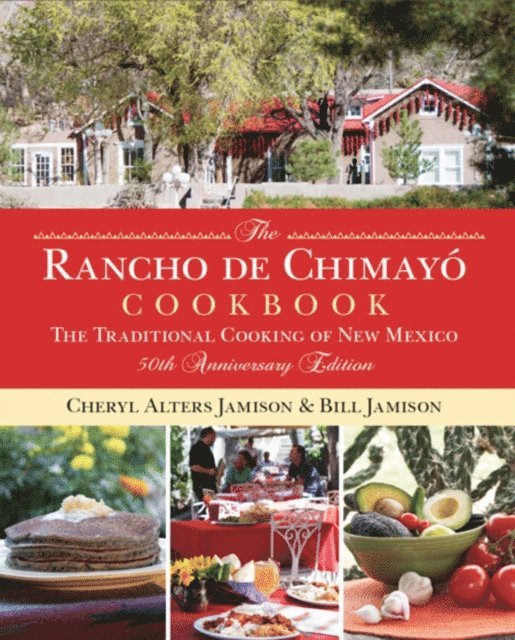 Bill Jamison, Cheryl Jamison - Rancho de Chimayo Cookbook, E-bok