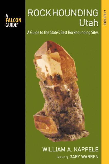 Gary Warren, William A. Kappele - Rockhounding Utah, E-bok