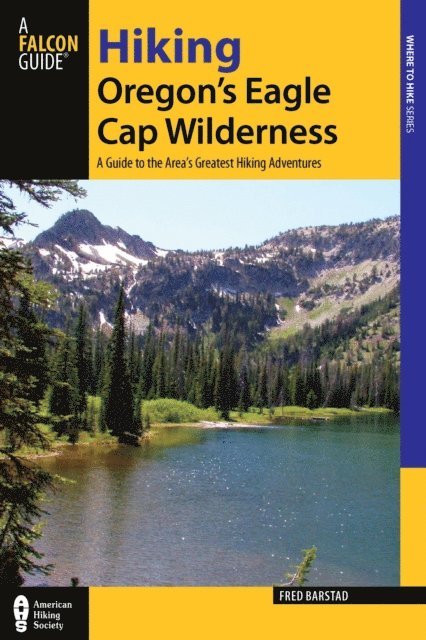 Fred Barstad - Hiking Oregon's Eagle Cap Wilderness, E-bok