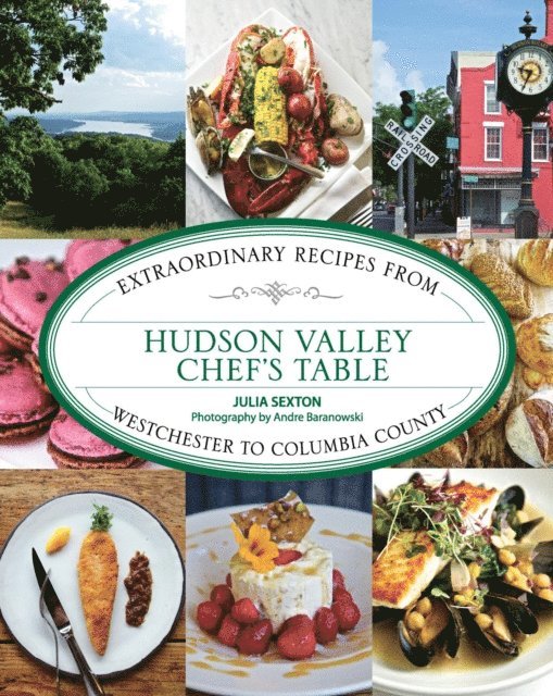 Julia Sexton - Hudson Valley Chef's Table, E-bok
