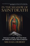 In the Shadow of Saint Death