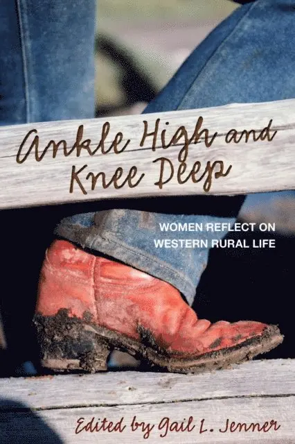 Gail L. Jenner - Ankle High and Knee Deep, E-bok. Tillgänglighet: Lägg i varukorg