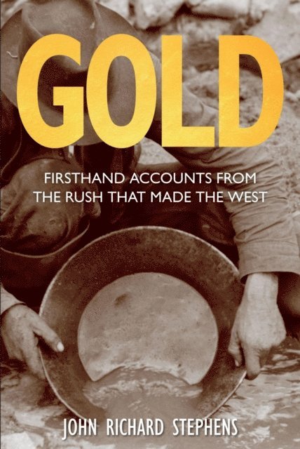 John Richard Stephens - Gold, E-bok. Tillgänglighet: Lägg i varukorg