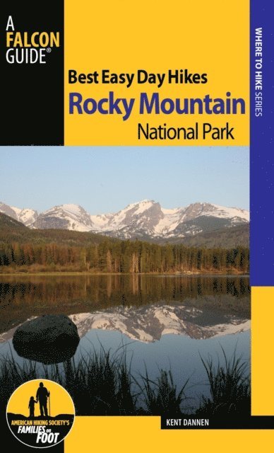 Kent Dannen - Best Easy Day Hikes Rocky Mountain National Park, E-bok