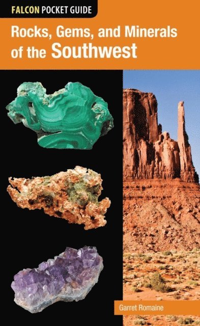 Garret Romaine - Rocks, Gems, and Minerals of the Southwest, E-bok
