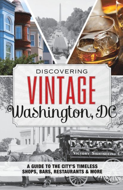 Laura Brienza - Discovering Vintage Washington, DC, E-bok. Tillgänglighet: Lägg i varukorg
