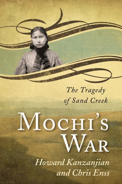 Howard Kazanjian, Chris Enss - Mochi's War, E-bok
