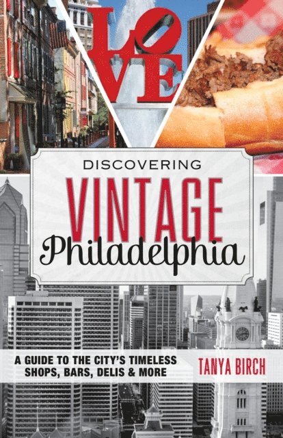 Tanya Birch - Discovering Vintage Philadelphia, E-bok. Tillgänglighet: Lägg i varukorg