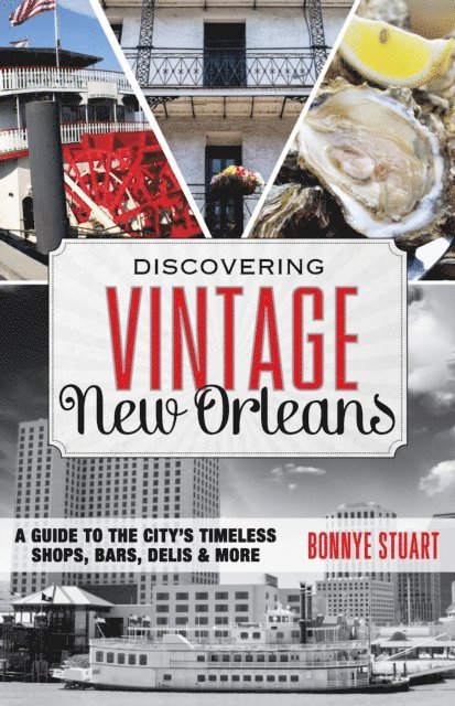 Bonnye Stuart - Discovering Vintage New Orleans, E-bok