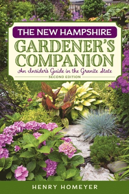 Henry Homeyer - New Hampshire Gardener's Companion, E-bok