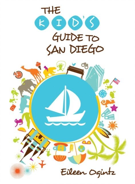 Eileen Ogintz - Kid's Guide to San Diego, E-bok. Tillgänglighet: Lägg i varukorg