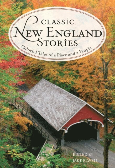 Jake Elwell - Classic New England Stories, E-bok
