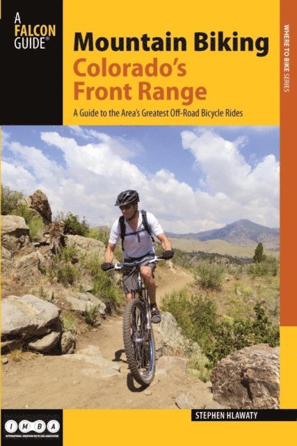 Stephen Hlawaty - Mountain Biking Colorado's Front Range, E-bok