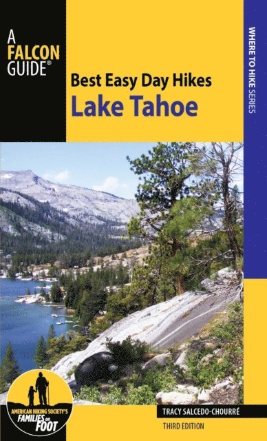 Tracy Salcedo - Best Easy Day Hikes Lake Tahoe, E-bok. Tillgänglighet: Lägg i varukorg