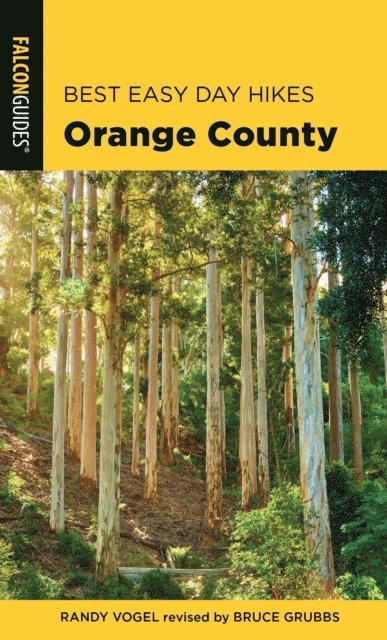 Bruce Grubbs, Randy Vogel - Best Easy Day Hikes Orange County, E-bok
