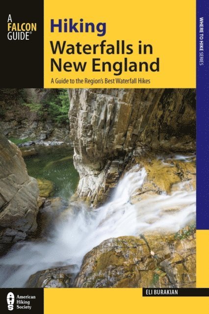 Eli Burakian - Hiking Waterfalls in New England, E-bok